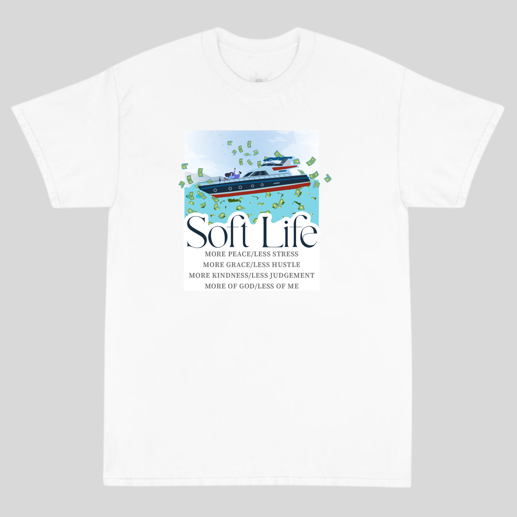 soft life  Tshirt white