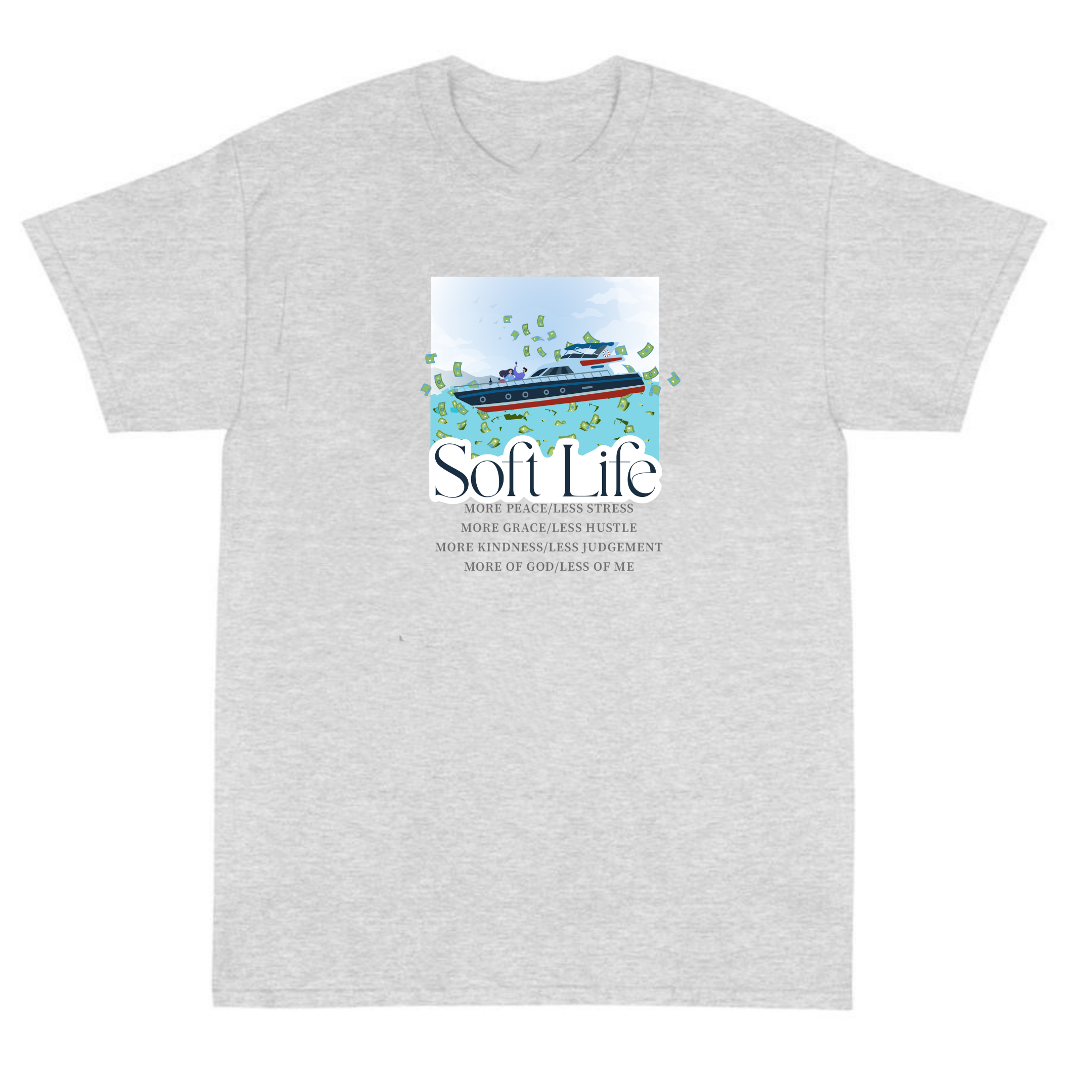 soft life  Tshirt gray
